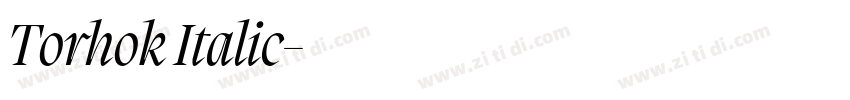 Torhok Italic字体转换 Torhok Italic字体转换